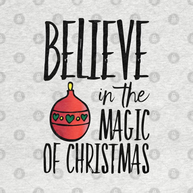 Believe in the magic of Christmas by Sunshineisinmysoul